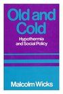 Old and Cold Hypothermia and Social Policy