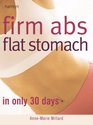 Firm Abs Flat Stomach In Only 30 Days