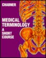 Medical Terminology A Short Course