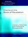 Charts on the Book of Revelation Literary Historical and Theological Perspectives