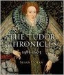 The Tudor Chronicles 1485  1603