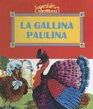 Gallina Paulinapaulina The Hen