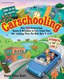 Carschooling Over 350 Entertaining Games  Activities to Turn Travel Time into Learning Time  For Kids Ages 4 to 17