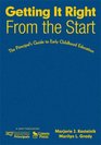 Getting It Right From the Start The Principals Guide to Early Childhood Education