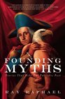 Founding Myths Stories That Hide Our Patriotic Past