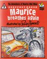 Maurice Breathes Again