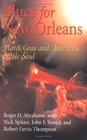 Blues for New Orleans Mardi Gras And America's Creole Soul
