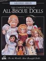 The Complete Book of AllBisque Dolls
