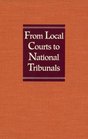 From Local Courts to National Tribunals The Federal District Courts of Florida 18211990