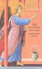 The National Gallery Companion Revised and Expanded Edition