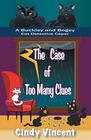 The Case of Too Many Clues (A Buckley and Bogey Cat Detective Caper) (The Buckley and Bogey Cat Detective Capers)
