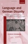 Language and German Disunity A Sociolinguistic History of East and West in Germany 19452000