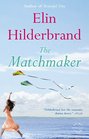 The Matchmaker A Novel