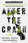 After the Crash A Novel
