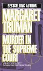 Murder in the Supreme Court (Capital Crimes, Bk 3)