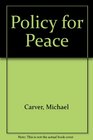 Policy for Peace