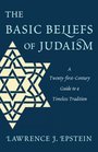 The Basic Beliefs of Judaism A TwentyfirstCentury Guide To a Timeless Tradition