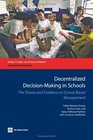 Decentralized Decisionmaking in Schools The Theory and Evidence on Schoolbased Management