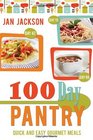 100-day Pantry: 100 Quick and Easy Gourmet Meals