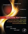 Practical Text Mining and Statistical Analysis for Nonstructured Text Data Applications