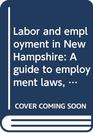 Labor and employment in New Hampshire A guide to employment laws regulations and practices