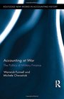 Accounting at War The Politics of Military Finance