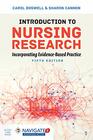 Introduction to Nursing Research Incorporating EvidenceBased Practice Incorporating EvidenceBased Practice