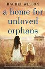 A Home for Unloved Orphans (Orphans of Hope House, Bk 1)