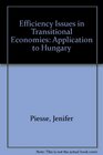 Efficiency Issues in Transitional Economies An Application to Hungary