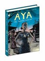 Aya The Secrets Come Out Volume Three