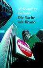 Die Sache mit Bruno