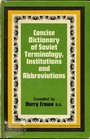 Concise Dictionary of Soviet Terminology Instructions and Abbreviations