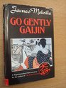 Go Gently Gaijin