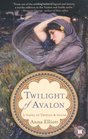 Twilight of Avalon (Trystan & Isolde, Bk 1)