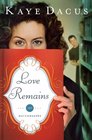 Love Remains (The Matchmakers, Bk 1)