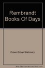 Rembrandt Books Of Days