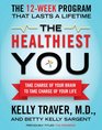 The Healthiest You Take Charge of Your Brain to Take Charge of Your Life