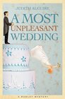 Most Unpleasant Wedding A Rudley Mystery A