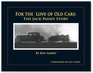 For the Love of Old Cars The Jack Passey Story