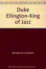 Duke EllingtonKing of Jazz