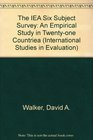 The IEA Six Subject Survey An Empirical Study of Education in TwentyOne Countries