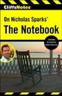 CliffsNotes On Nicholas Sparks' The Notebook