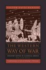 The Western Way of War Infantry Battle in Classical Greece