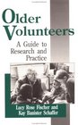 Older Volunteers A Guide to Research and Practice