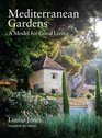 Mediterranean Gardens A Model for Good Living