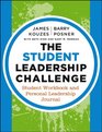 The Student Leadership Challenge Student Workbook and Personal Leadership Journal