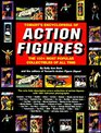 Tomart's Encyclopedia of Action Figures The 1001 Most Popular Collectibles of All Time
