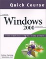 Quick Course in Windows 2000 FastTrack Training for Busy People