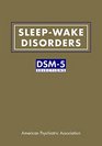 SleepWake Disorders Dsm5 Selections