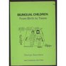 Bilingual Children From Birth to Teens